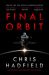 SIGNED Final Orbit by Chris Hadfield